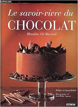 Livres Couvertures de Le Savoir-vivre du chocolat