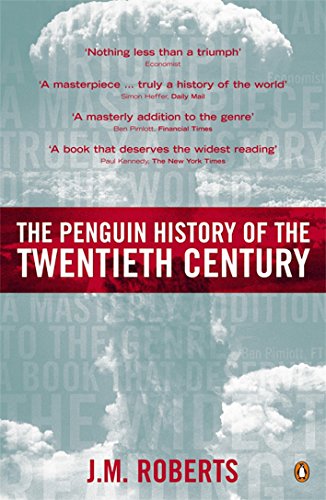 The Penguin History of the Twentieth Century: The History of the World, 1901 to the Present (Allen Lane History S)