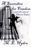 A Succubus for Freedom and other tales