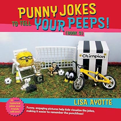 Punny Jokes to Tell Your Peeps! (Book 3)