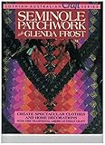 Seminole Patchwork (Lothian Australian Craft Series) by
