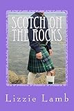 Scotch on the Rocks: a heart-warming romance set on a Scottish island