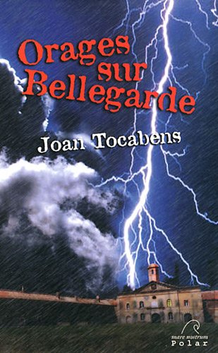 Orages sur Bellegarde