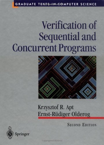 Verification of Sequential and Concurrent Programs (Texts in Computer Science)