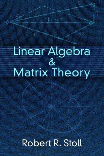 Linear Algebra and Matrix Theory (Dover Books on Mathematics)