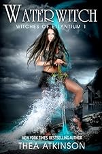 Water Witch (Witches of Etlantium Book 1)