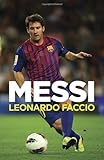 Messi: Una biografía (Spanish Edition)