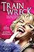 Train Wreck: The Life and Death of Anna Nicole Smith