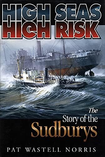 High Seas, High Risk: The Story of the Sudburys