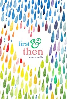 First & Then by [Mills, Emma]