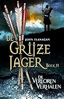 De verloren verhalen (De grijze jager)