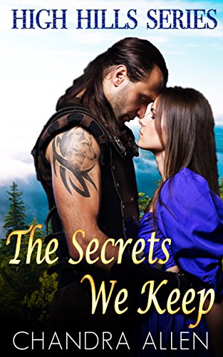 REGENCY ROMANCE: ROMANCE: The Secrets We Keep (Western Regency Highlander Romance Scottish Victorian Historical) (High Hills Series Book 1)