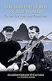 The Loneliest Boy in the World by Gearoid Cheaist O Cathain, Patricia Ahern