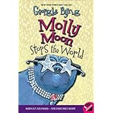 Molly Moon Stops the World (Molly Moon, 2)