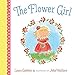The Flower Girl by Laura Godwin, John Wallace