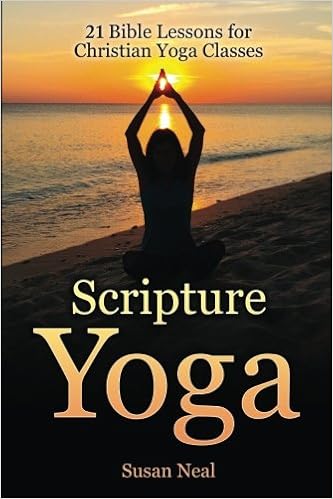 Scripture Yoga 21 Bible Lessons For Christian Yoga Classes Neal Susan 9780997763607 Amazon Com Books
