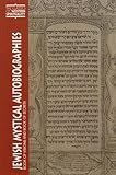 Jewish Mystical Autobiographies: Book of Visions and Book of Secrets (Classics of Western Spirituality)