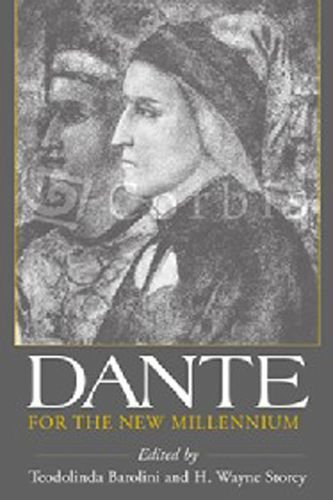 Dante For the New Millennium (Fordham Series in Medieval Studies) by