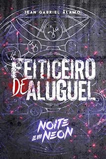 Livro Feiticeiro de Aluguel: Noite em Neon