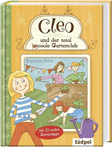 Cleo Und Der Total Un Coole Gartenclub Amazon De Polak Stephanie Krabbe Ina Bucher