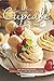 The Ultimate Cupcake Recipe Book: The Most Delicious, Easy-To-Make Cupcake Recipes Ever by Daniel Humphreys