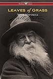 Leaves of Grass (Wisehouse Classics - Authentic Reproduction of the 1855 First Edition)