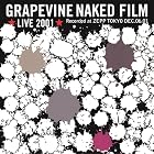 GRAPEVINE LIVE 2001 “NAKED FILM” and MORE(特典なし)