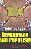 Democracy and Populism: Fear and Hatred