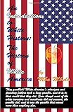 An Introduction to White History: The History of White America