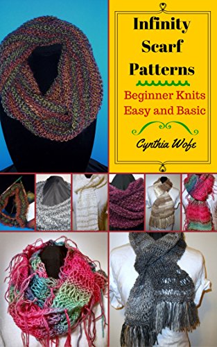 Amazon Com Infinity Scarf Patterns Beginner Knits Easy And Amazon Com Infinity Scarf Patterns Beginner Knits Easy And