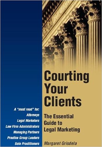 Courting Your Clients The Essential Guide To Legal - 