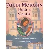 Julia Morgan Built a Castle