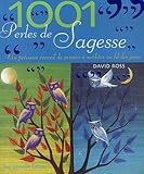 1001 Perles de Sagesse : Un précieux recueil de pensées à méditer au fil des jours by 