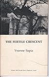 Front cover for the book The Fertile Crescent by Yvonne Sapia