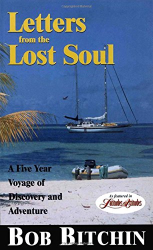 Download Letters from the Lost Soul: A Five Year Voyage of Discovery and Adventure Download Letters from the Lost Soul: A Five Year Voyage of Discovery and Adventure