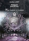 Vampyre mais pas trop-T3: Pour toujours et à jamais (French Edition) by