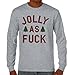 Jolly As Fuck Trendy Cool Fashion Funny Rude Nasty Christmas Long Sleeve Tee