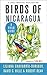 Birds of Nicaragua: A Field Guide (Zona Tropical Publications) by 