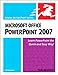 Microsoft Office PowerPoint 2007 for Windows: Visual QuickStart Guide by Tom Negrino