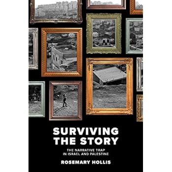 Surviving The Story: The Narrative Trap in Israel and Palestine