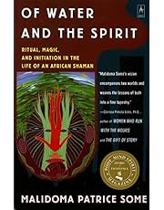 Of Water and the Spirit: Ritual, Magic and Initiation in the Life of an African Shaman (Compass)