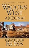 Wagons West: Arizona!