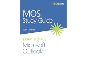 MOS Study Guide for Microsoft Outlook Exam MO-400