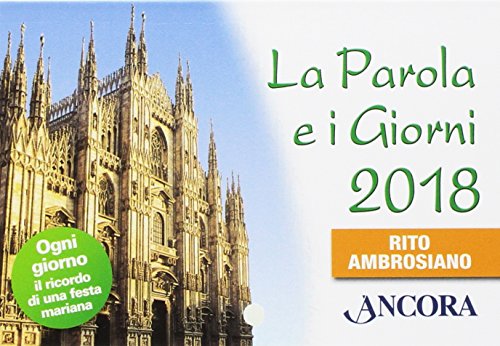 Parola Del Giorno Rito Ambrosiano Enfiolalrsa: La Parola e i giorni 2018. Rito ambrosiano pdf scarica (Aa