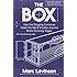 The Box: How the Shipping Container Made the World Smaller and the World Economy Bigger