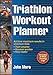 Triathlon Workout Planner by John Mora
