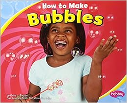 How To Make Bubbles Hands On Science Fun Shores Erika L 9781429662154 Amazon Com Books