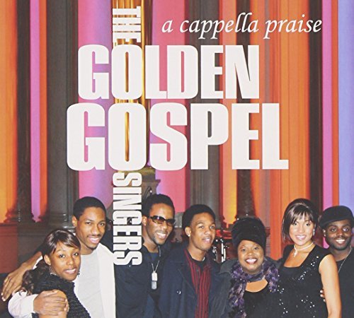 The Golden Gospel Singers - A Cappella Praise - Zortam Music