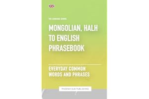 Mongolian, Halh To English Phrasebook - Everyday Common Words And Phrases