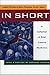 In Short: A Collection of Brief Creative Nonfiction